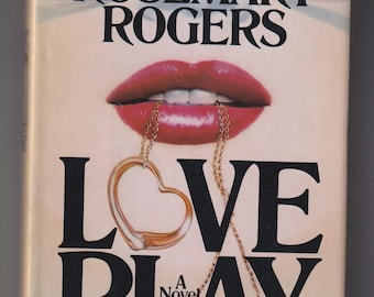 Love Play by Rosemary Rogers (Hardcover: Spicy Romance) 1991