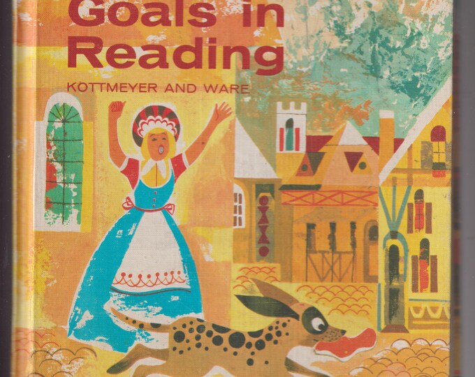 Basic Goals in Reading  (Hardcover: Juvenile Reader, Educational) 1962