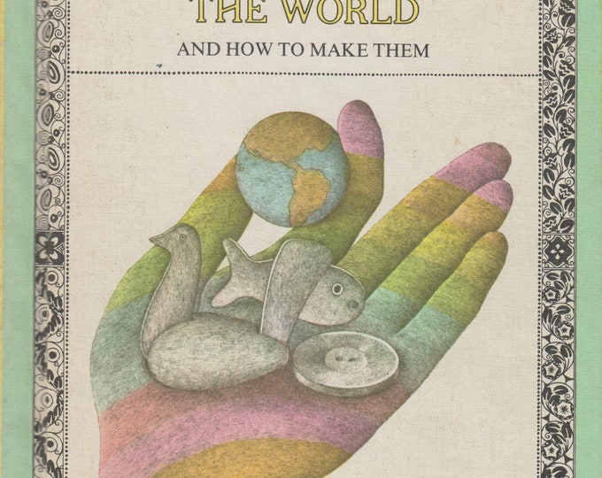 Folk Toys Around the World and How to Make Them by Joan Joseph (Hardcover: Toy Making, Juvenile Literature) 1972