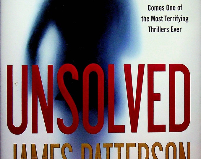 Unsolved by James Patterson and David Ellis (Hardcover: Suspense, Thriller) 2018 FE