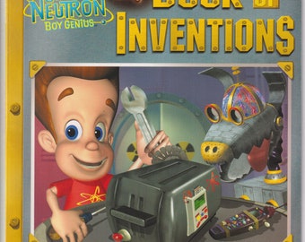 Jimmy Neutron Boy Genius -My Book of Inventions by Lara Bergen (Softcover: Children's Picture Book,  Cartoon Series)  2001