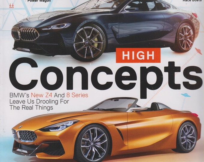 Automobile November 2017 High Concepts - BMW's New Z4 and 8 Series Leave Us Drooling For The Real Things