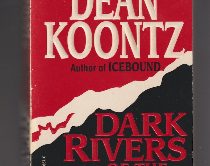 Dark Rivers of the Heart by Dean Koontz (Paperback: Suspense) 1995