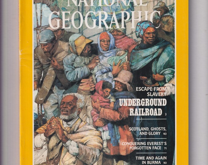 National Geographic July 1984 Escape From Slavery Underground Railroad, Scotland's Ghosts and Glory, Burma (Magazine: Nature, Geography)