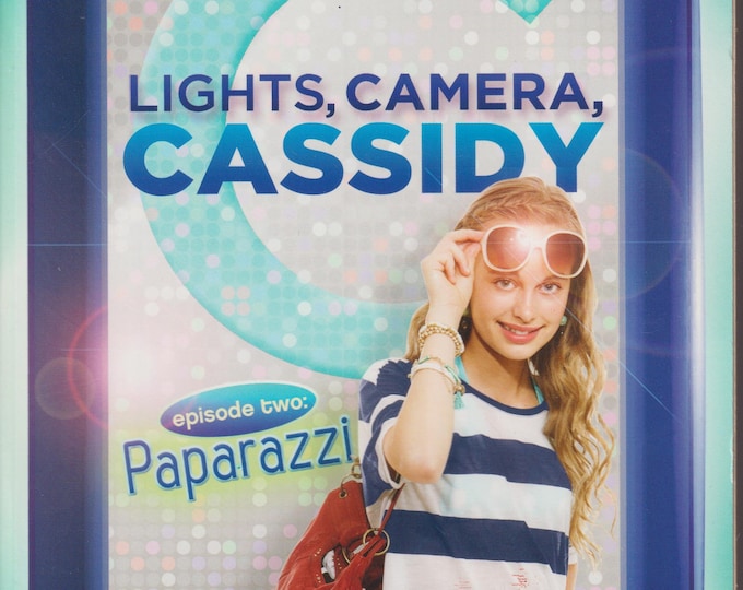 Lights, Camera, Cassidy Episode Two - Paparazzi by Linda Gerber  (Paperback: Ages 9 and up, Tween Fiction) 2012