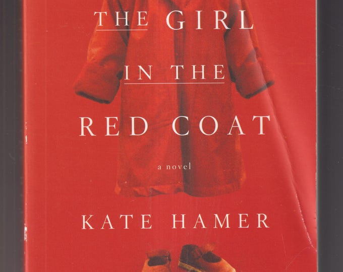The Girl in the Red Coat by Kate Hamer (Trade Paperback: Thriller, Suspense, Mystery) 2016