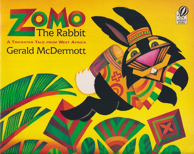 Zomo The Rabbit A Trickster Tale From West Africa (Trade Paperback: Picture Book, Folk Tales Ages 4-8)