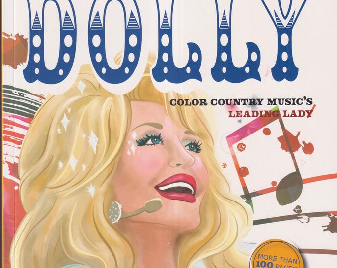 Unofficial Dolly Parton Coloring Book With More Than 100 Pages to Color (Trade Paperback: Young Adult and Adult Coloring Book) 2024