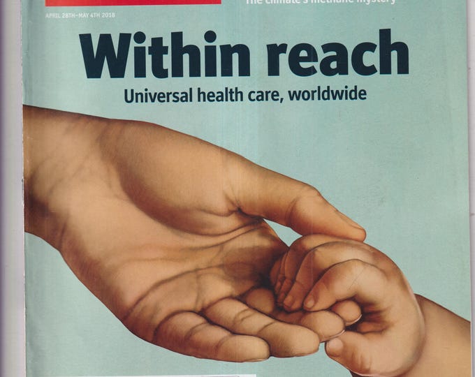 The Economist April 28 - May 4, 2018 Within Reach Universal Health Care, Kim Jong Un, Macron, Climate's Methane (Magazine: Finance, Economy)