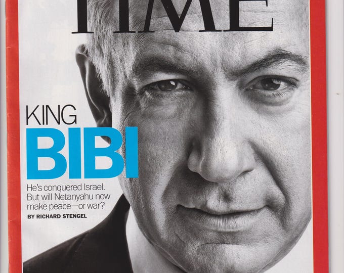 Time May 28, 2012 King Bibi - Benjamin Netanyahu, Last American Prisoner of War (Magazine: News, Politics)