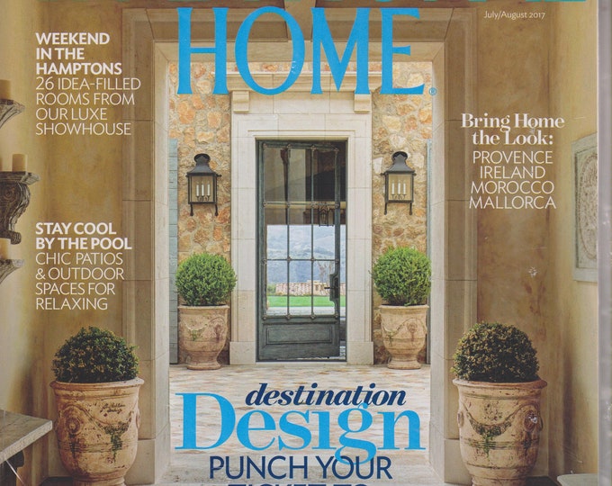 Traditional Home July August 2017 Destination Desigh, Vacay Time, 26 Idea Filled Rooms (Magazine: Home Decor, Home Design)