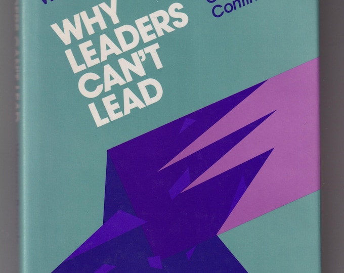 Why Leaders Can't Lead by Warren Bennis (Hardcover: Business, Management) 1991