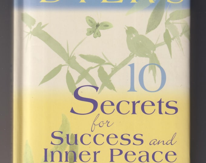 Dr. Wayne Dyer's 10 Secrets for Success and Inner Peace (Hardcover:  Christian Living, Inspiration) 2001