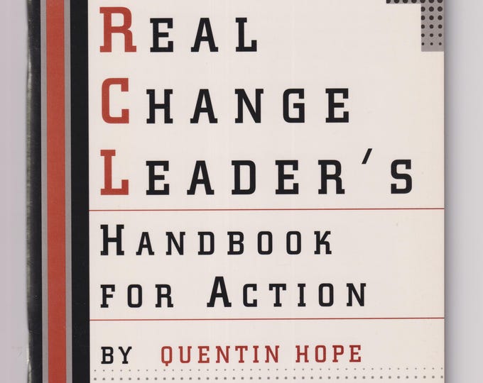 The Real Change Leader's Handbook for Action (Staple bound: Business) 1996