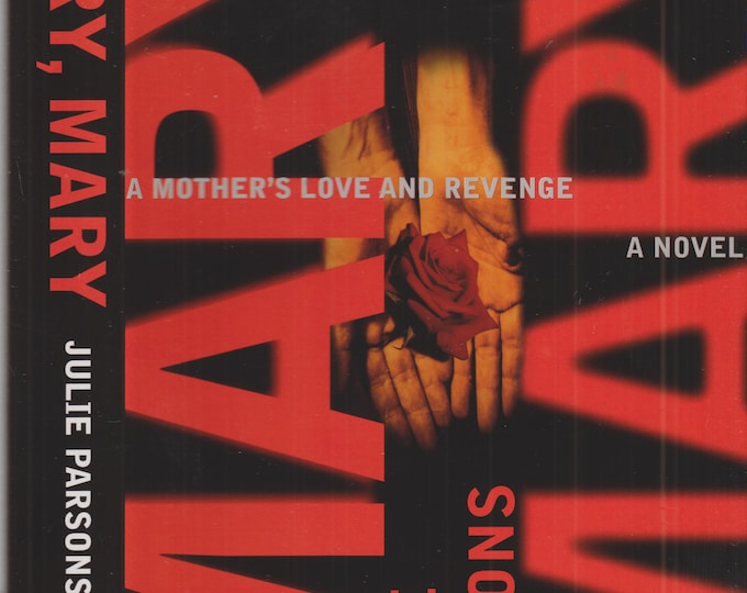 Mary, Mary A Mother's Love and Revenge by Julie Parsons  (Hardcover:  Psychological, Mystery & Detective) 1998