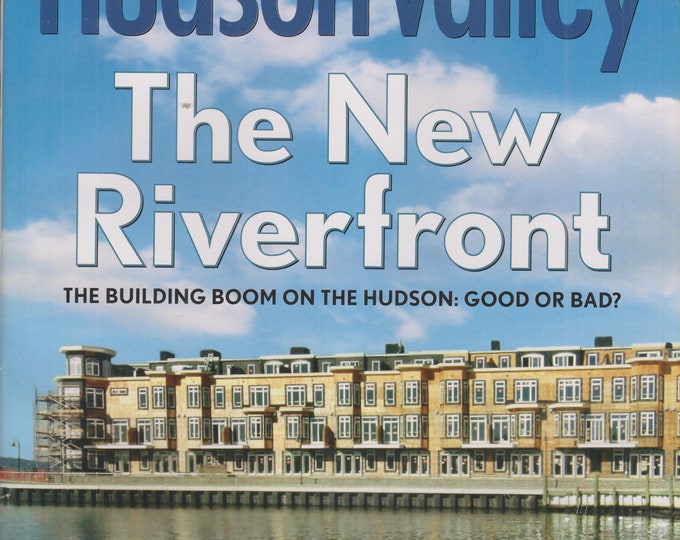 Hudson Valley March 2006 The New Riverfront, Commuter Survival Guide   (Magazine: Travel, Hudson Valley NY)