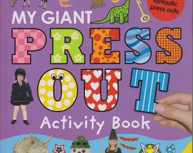 Let's Decorate My Giant Press Out Activity Book  Over 150 Press Outs, 900 Stickers  (Spiral-Bound: Children's, Activity, Crafts)  2008