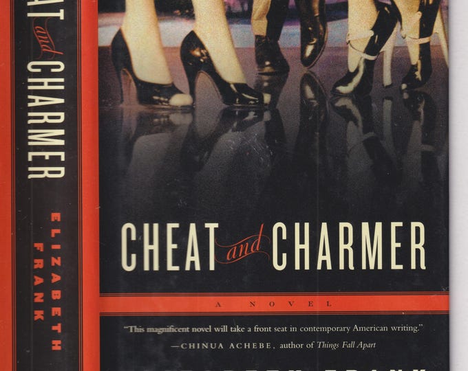 Cheat and Charmer by Elizabeth Frank  (Hardcover: Historical Fiction) 2004 FE