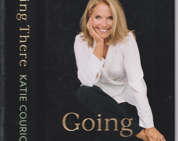 Going There by Katie Couric (Hardcover: Biography, Memoirs) 2021 FE
