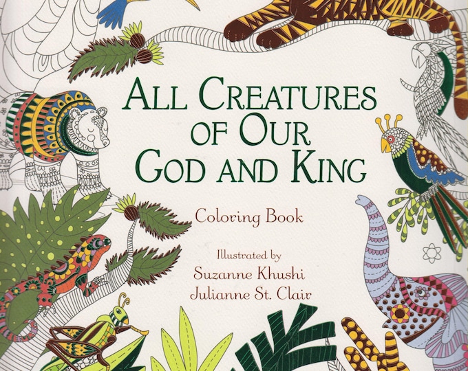 All Creatures of Our God and King Adult Coloring Book  (Coloring Book: Spiritual) 2016