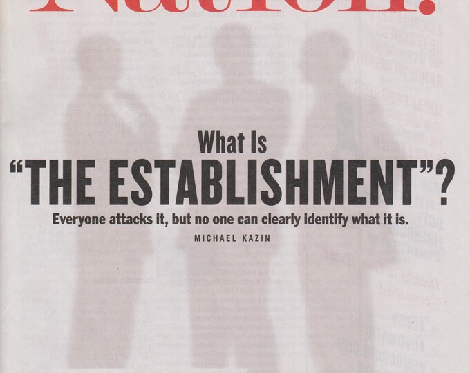 The Nation May 23/30, 2016 What is "The Establishment"? (Magazine: Politics, Commentary)