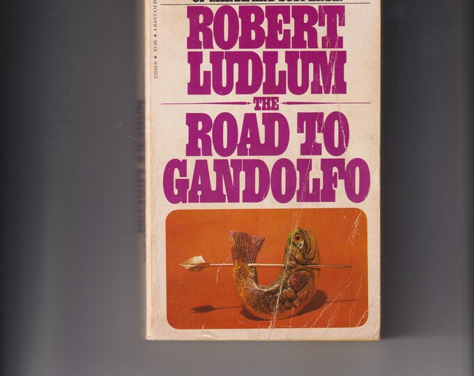The Road to Gandolfo by Robert Ludlum  (Paperback: Thriller, Suspense) 1982