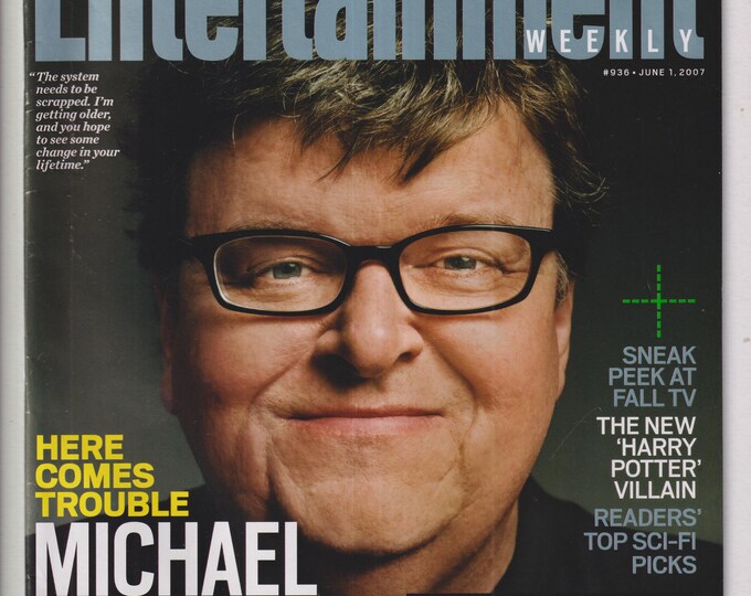 Entertainment Weekly June 1, 2007 Michael Moore, TV Winners & Losers, Top Sci-Fi Picks (Magazine: Movies, Music, Television)