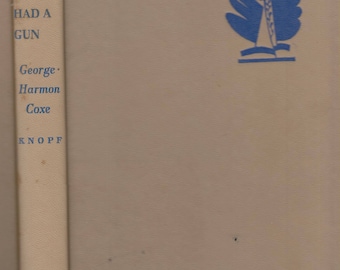 The Widow  Had A Gun by George Harmon Coxe  (Hardcover: Mystery) 1951