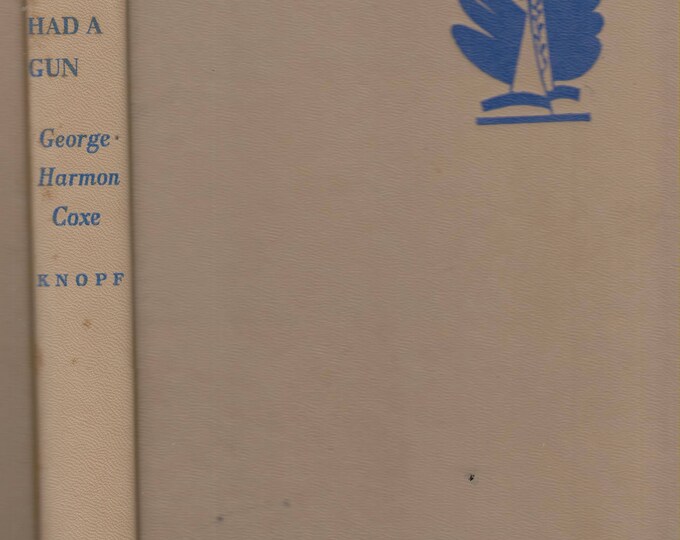 The Widow  Had A Gun by George Harmon Coxe  (Hardcover: Mystery) 1951