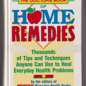 The Doctor's Book of Home Remedies (Hardcover: Health, Well-Being) 1990