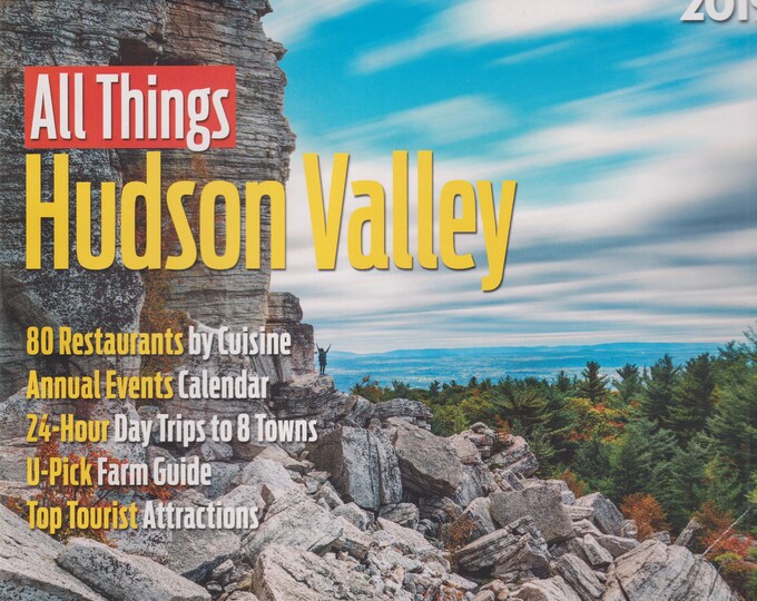Hudson Valley Ultimate Guide 2019 - All Things Hudson Valley   (Magazine: Travel, Hudson Valley NY)