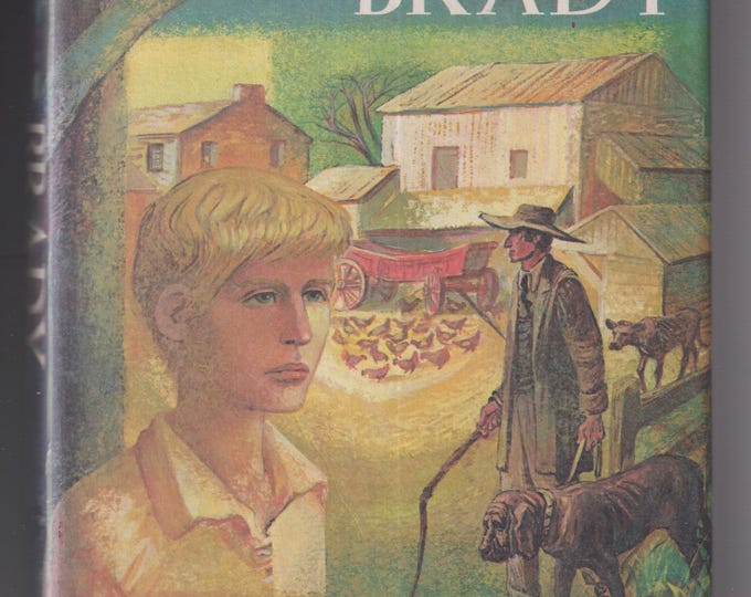 Brady by Jean Fritz  (Hardcover: Juvenile Fiction, Ages 9-14) 1960