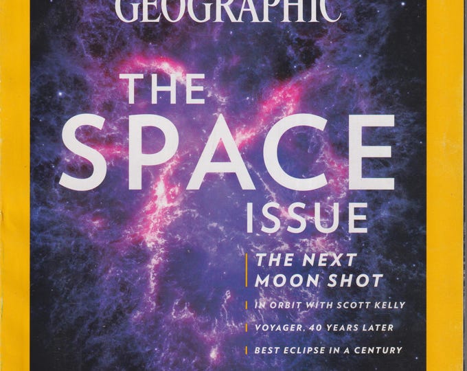 National Geographic August 2017 The Space Issue, Next Moon Shot, Scott Kelly, Voyager 40 Years Later (Magazine: Nature, Geography)