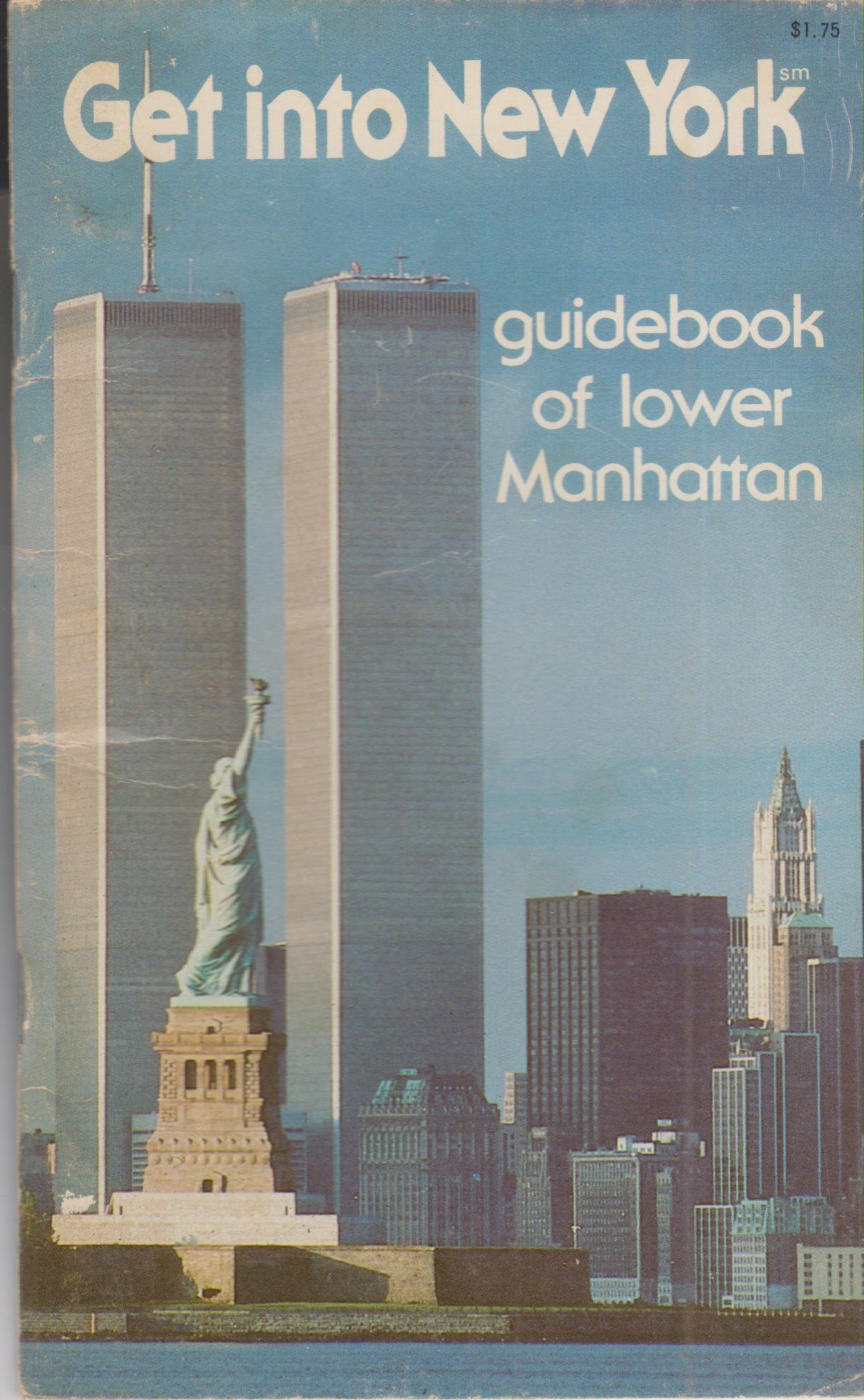 Get Into New York Guidebook of Lower Manhattan (Paperback Travel