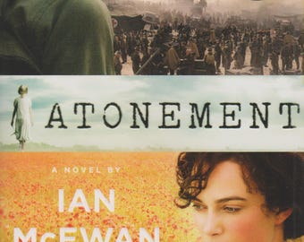 Atonement by Ian McEwan (Trade Paperback: Fiction, Movie Tie-in) 2007