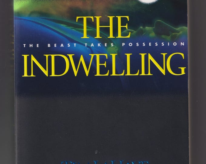 The Indwelling by Tim Lahaye & Jerry B. Jenkins (Trade Paperback: Christian Fiction) 2000