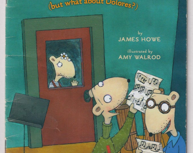 Horace and Morris Join The Chorus (But What About Dolores?)  (Staple Bound:  Picture Book Ages 4-8) 2002