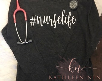 Nurselife Shirt- Nurse Life Shirt - Nurse Shirt - #Nurselife - Nurse Gift
