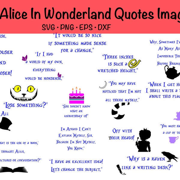 25 Alice in Wonderland Quotes Bundle SVG EPS DXF | Cricut | Silhouette Cut Files