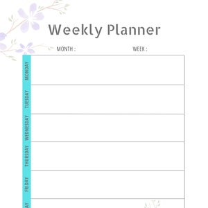 Puede incluir: Un planificador semanal con un diseño floral. El planificador tiene una barra vertical azul claro con los días de la semana enumerados. Las palabras "Weekly Planner", "Month:" y "Week:" están en la parte superior de la página.