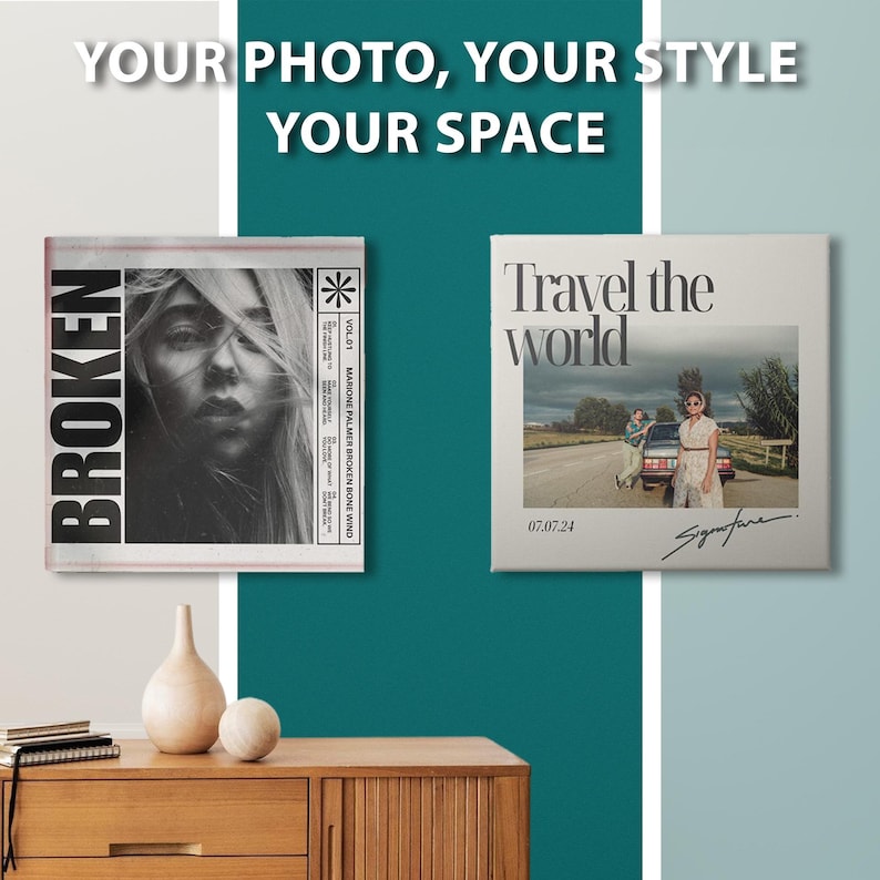 May include: Two square wall art prints featuring custom designs. The left print displays a black and white portrait with the text BROKEN and track list details. The right print shows a photograph with the text Travel the world and 07.07.24.
