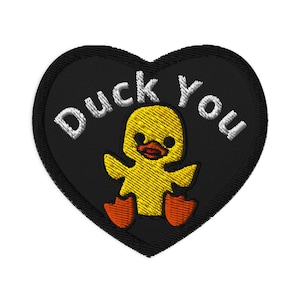 Duck You Cute Duck Embroidered patches