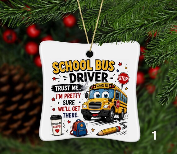 Funny Personalized School Bus Driver Christmas Ornament ,Ceramic Bus Driver Gift ,Custom Bus Driver Appreciation Gift, Bus Driver Gift
