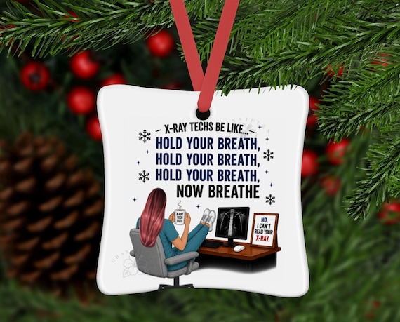 Personalized Radiology Tech Ornament , Custom Radiologic Tech Christmas Gift , X-Ray Tech Ornament, X-ray Tech Ornament, X-Ray Tech Gift
