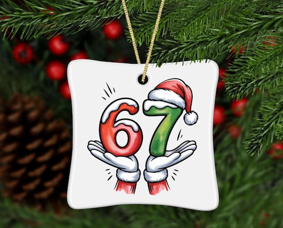 67 Christmas Ornament, Christmas Tree Decor & Gift, Christmas Ornament, 67 Ornament, Ceramic Christmas Ornament, Holiday Ceramic Ornament