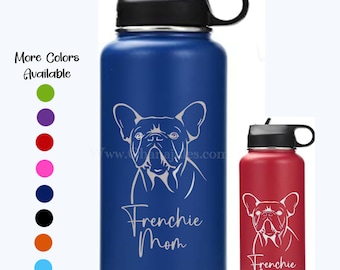 Frenchie Mom/Dad Flask: Laser Etched Water Bottle