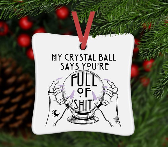 Funny Ornament, Christmas Ornaments, Funny Christmas Ornament, Ornament For Best Friend, Christmas Tree Ornament, Personalized Ornament