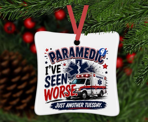 Funny Paramedic Christmas Ornament ,Ceramic EMT Gift for First Responders , EMS Christmas Tree Ornament,  Paramedic Ornament, EMT Ornament