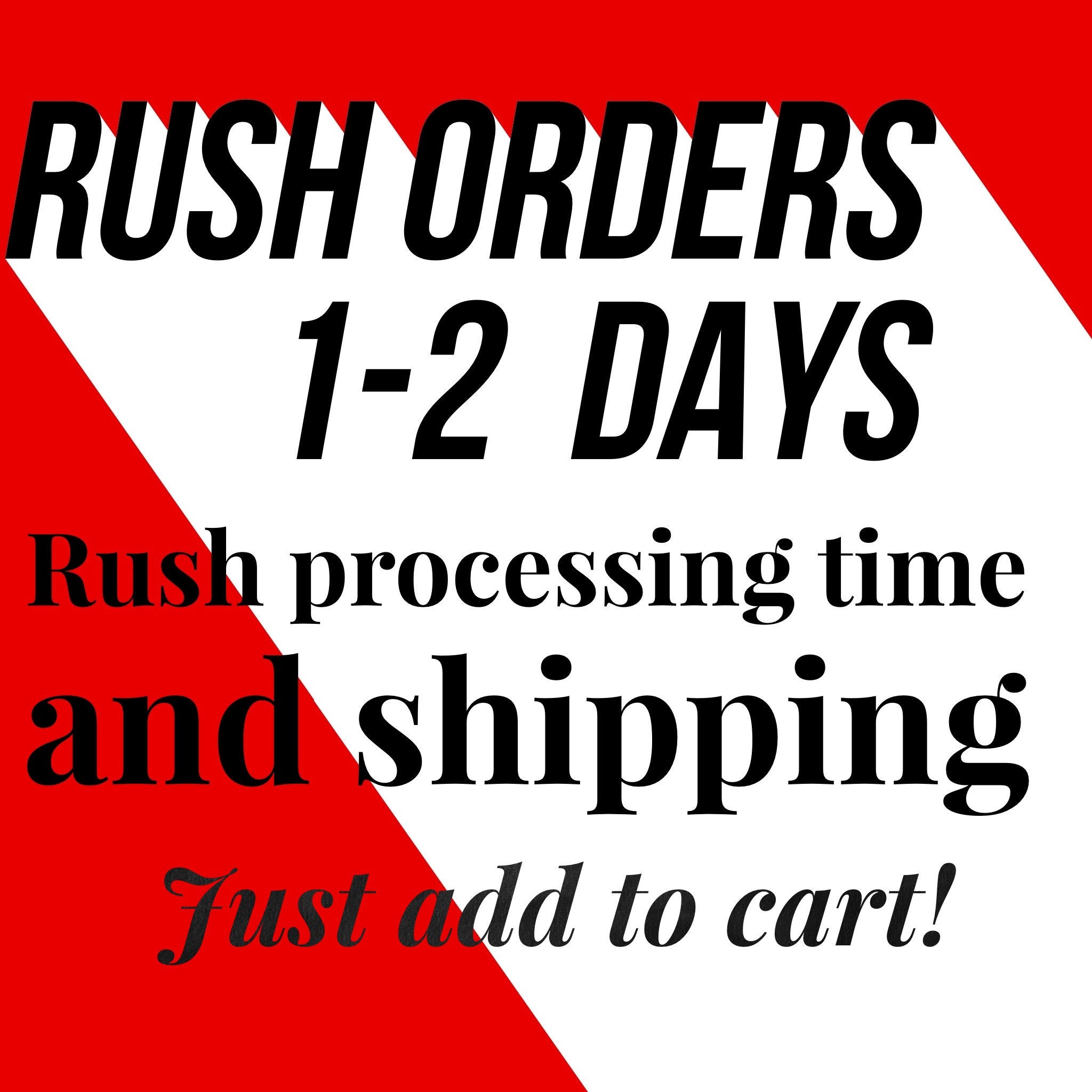 Rush Delivery, Priority Shipping