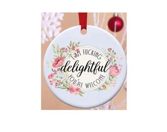 Love ornament, kindness, funny ornament, rude ornament